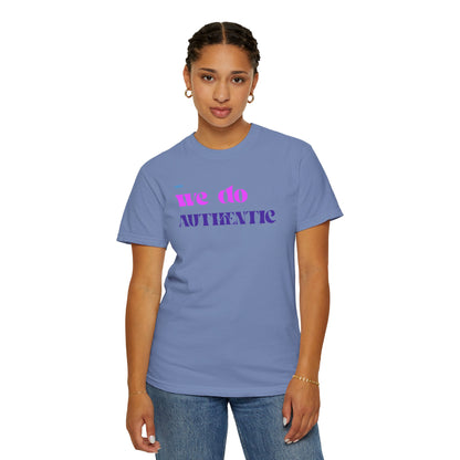 We Do Authentic T-Shirt — Retro Pink & Purple Graphic Tee