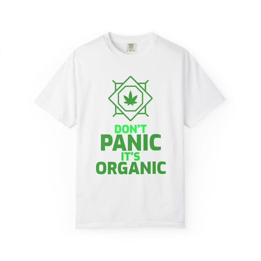 Don't Panic It's Organic T-shirt