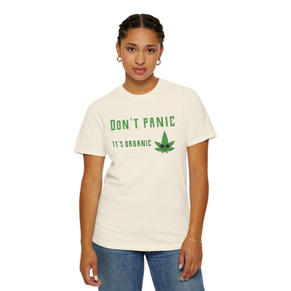 Don't Panic It's Organic T-Shirt — Funny Cannabis Leaf Tee