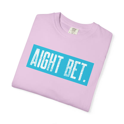 Aight Bet T-Shirt — Casual Graphic Tee with Bold Blue Block Text