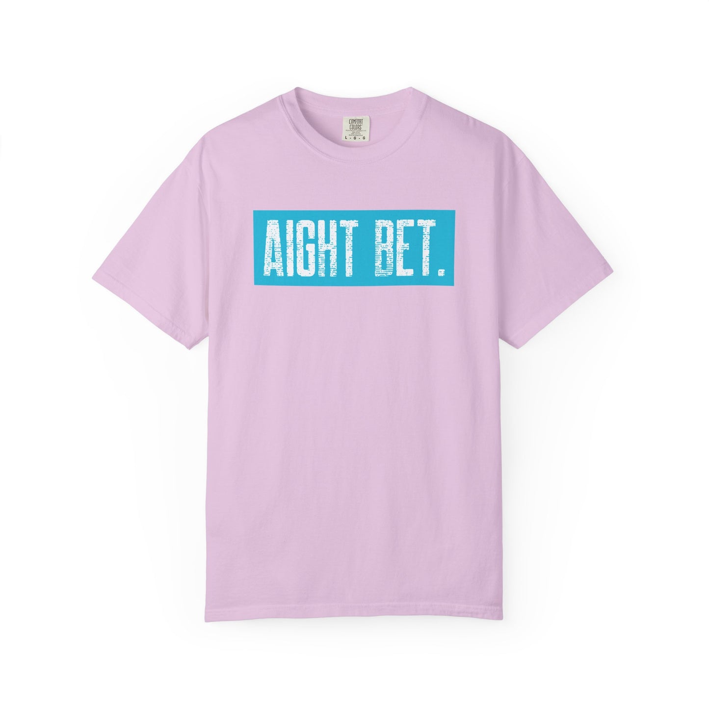 Aight Bet T-Shirt — Casual Graphic Tee with Bold Blue Block Text