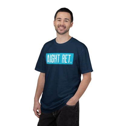 Aight Bet T-Shirt — Casual Graphic Tee with Bold Blue Block Text