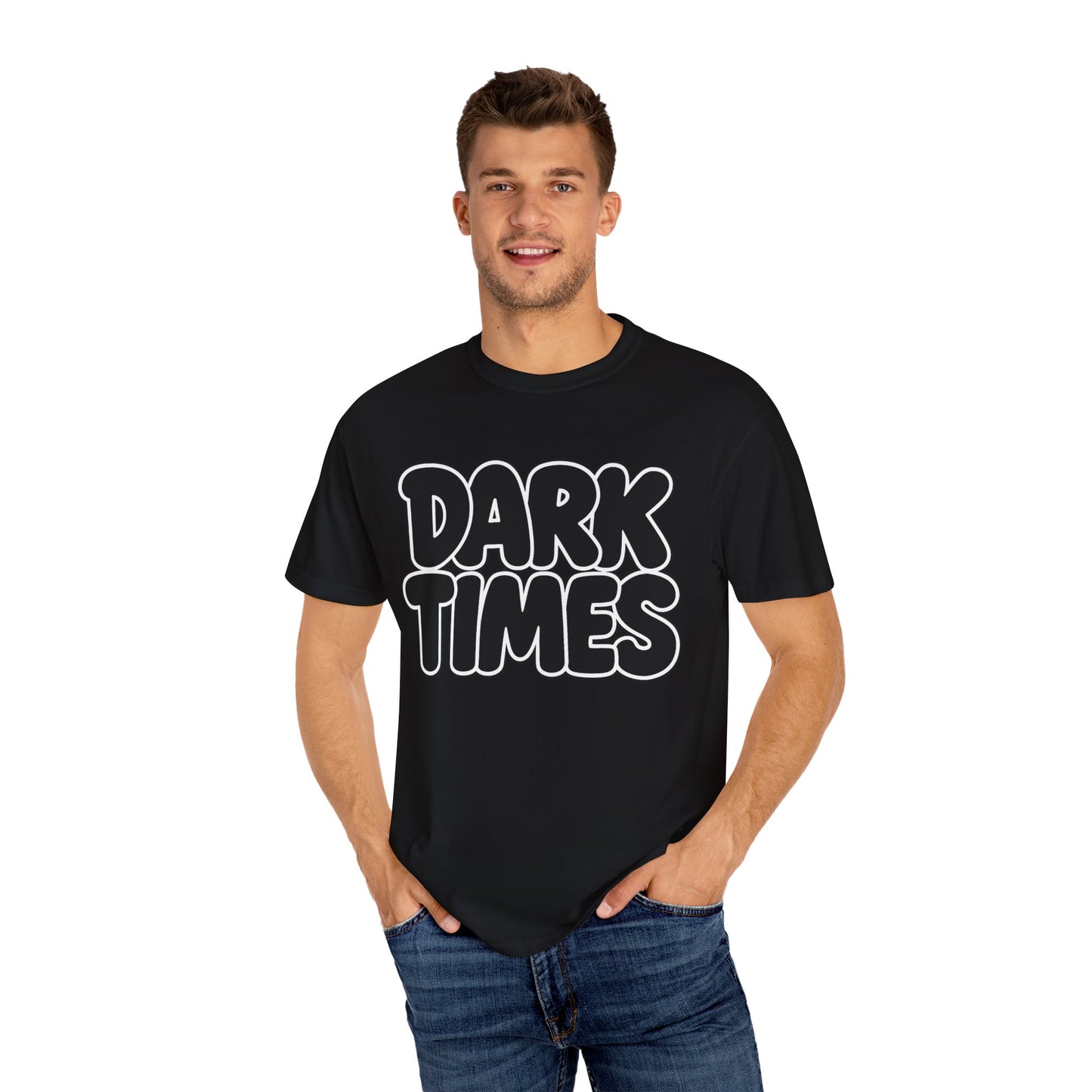 Dark Times Unisex Garment-Dyed T-shirt | Casual Wear, Street Style, Graphic Tee, Gift for Him/Her, Trendy Fashion, Everyday Comfort