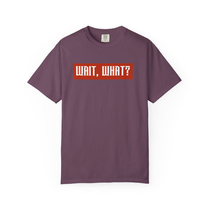 Wait, What? T-Shirt — Retro Red Box Graphic Tee