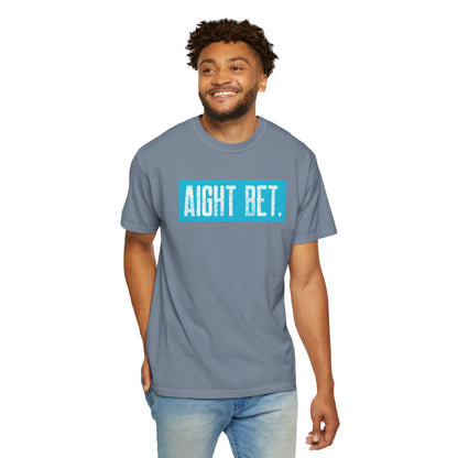 Aight Bet T-Shirt — Casual Graphic Tee with Bold Blue Block Text